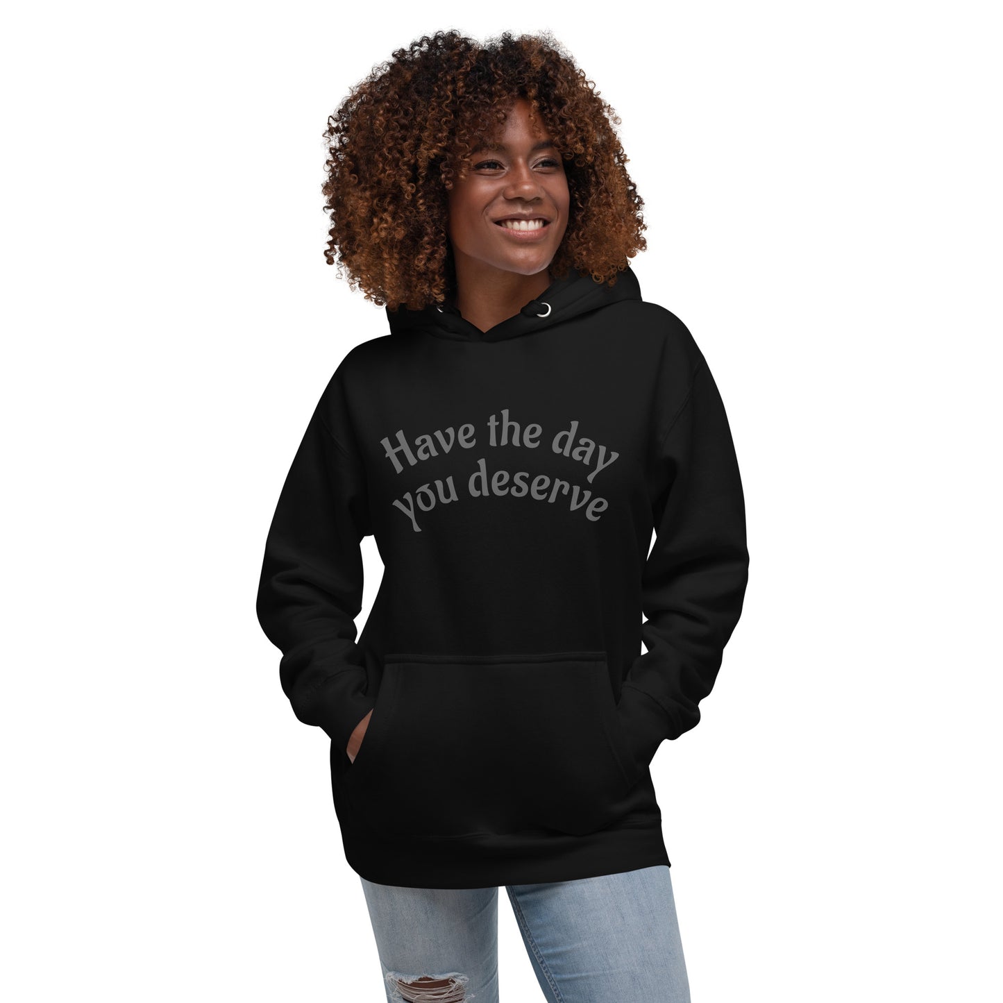 Deserved Day Hoodie